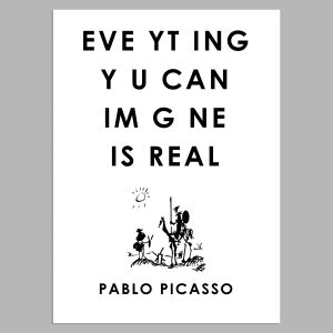 Everything you can imagine is real, Picasso, αφίσα, κάδρο 2