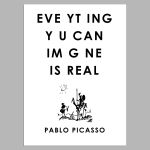 Everything you can imagine is real, Picasso, αφίσα, κάδρο