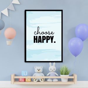  Choose happy, αφίσα, κάδρο