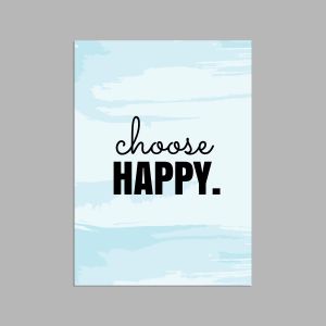 Choose happy, poster 2