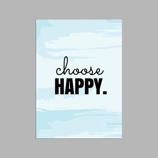  Choose happy, αφίσα, κάδρο