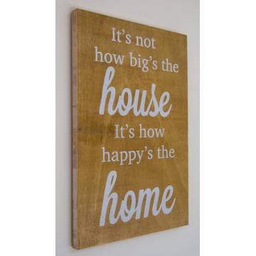 Wooden sign It's not the big house... 2