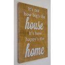 It's not the big house..., πινακίδα ξύλινη διακοσμητική