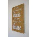 It's not the big house..., πινακίδα ξύλινη διακοσμητική