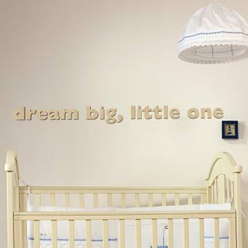 Ξύλινη φράση dream big little one