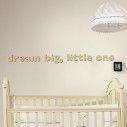 Ξύλινη φράση dream big little one