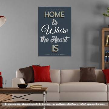 Canvas print Home is where the heart is