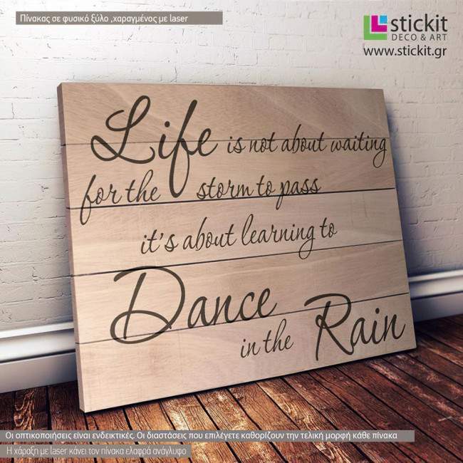Life is dancing in the rain