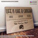 Wooden sign Life is like a camera