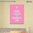 Canvas print Keep calm and dance on