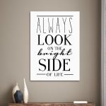 Πίνακας σε καμβά Always look on the bright side of life Καμβάς τελαρωμένος Όψη 1