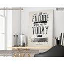 Canvas print Your future is created today