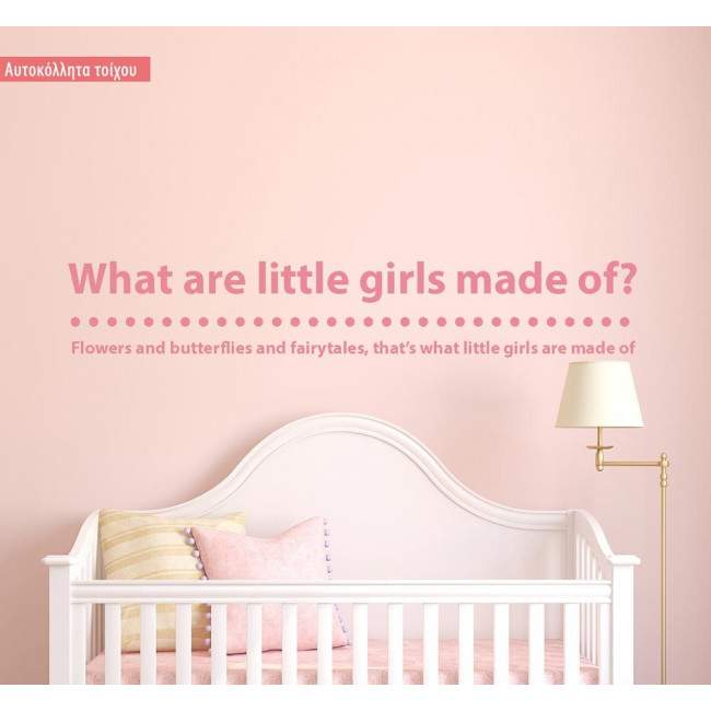 Wall stickers phrases. What are little girls made of? 2