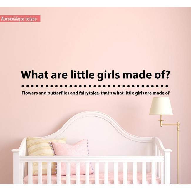 Wall stickers phrases. What are little girls made of? 2