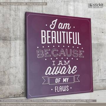 Canvas print I am beautiful