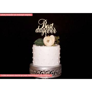 Cake topper Best day ever