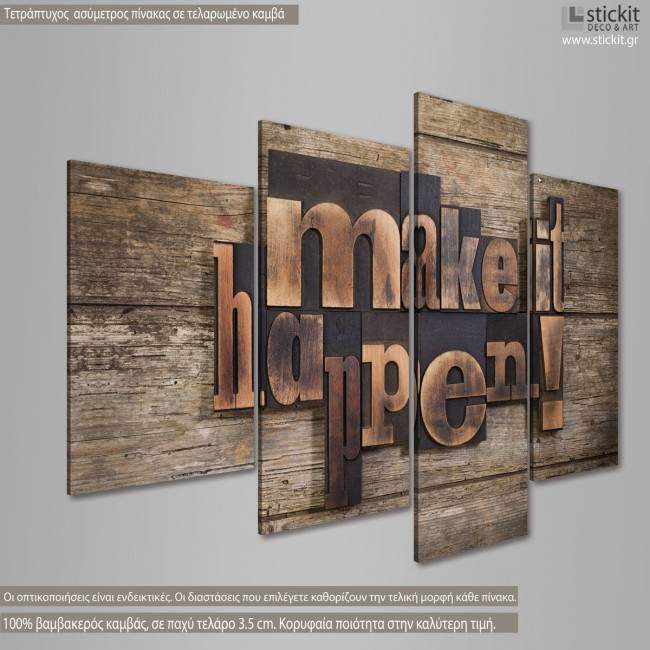 Canvas print Make it happen letterpress, four panels, side