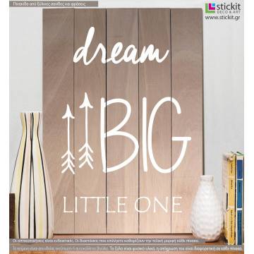 Wooden sign Dream Big little one