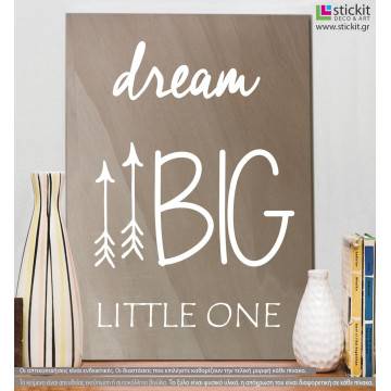 Dream Big little one πινακίδα από ξύλινες σανίδες 2