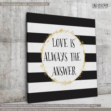 Canvas print Love is always the answer