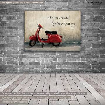 Πίνακας σε καμβά Βέσπα, Kiss me hard...