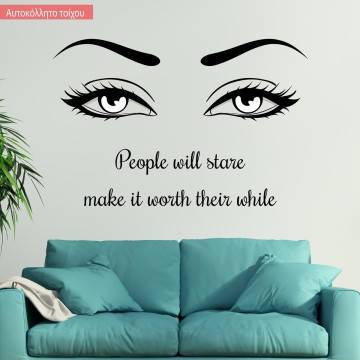 Αυτοκόλλητο τοίχου φράσεις. People will stare