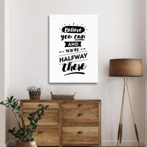 Canvas print Believe you can and you are half way there Framed canvas View 1 2