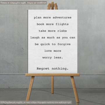 Canvas print Regret nothing
