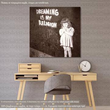 Canvas print Dreaming is my religion
