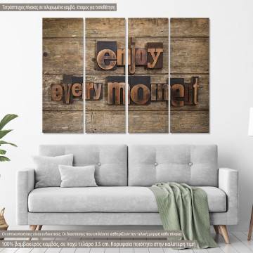 Canvas print Enjoy every moment, four panels