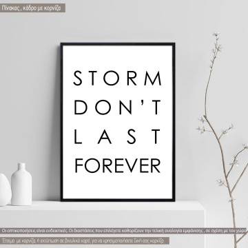 Poster Storm don't last for ever
