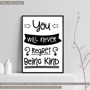 You will never regret being kind, κάδρο, μαύρη κορνίζα 