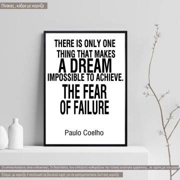 The fear of failure Paulo Coelho, κάδρο, μαύρη κορνίζα 