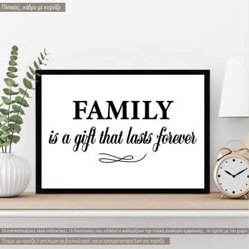 Family is a gift that lasts foreverPoster