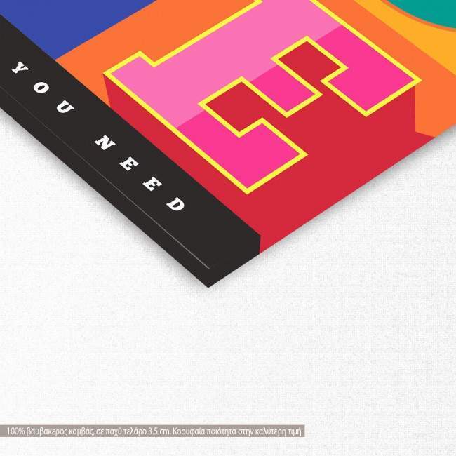 Πίνακας σε καμβά, Love is all you need, λεπτομέρεια