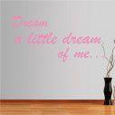 Wall stickers phrases. Dreams...