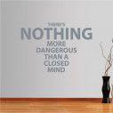 Wall stickers phrases. There is nothing more dangerous than a closed mind