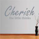 Wall stickers phrases cherish little things