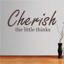 Wall stickers phrases cherish little things