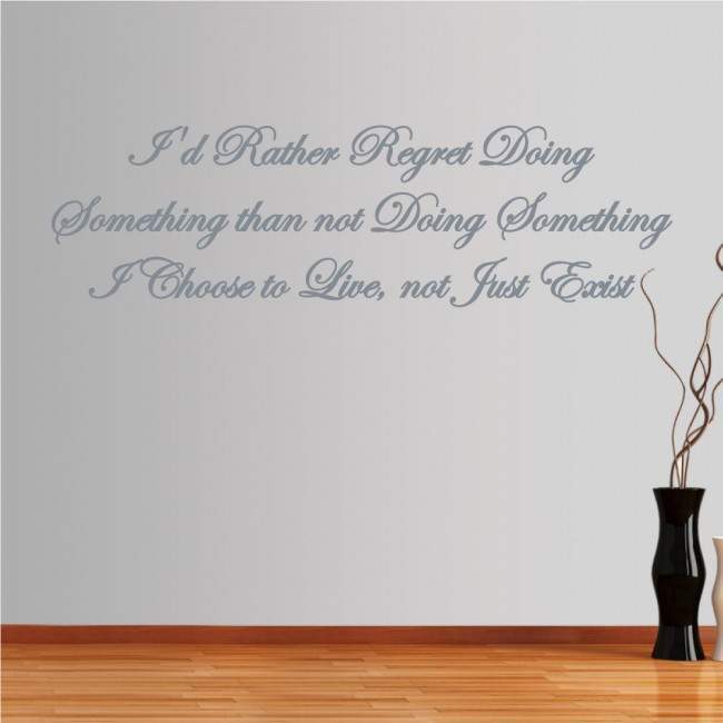 Wall stickers phrases. Id rather regret