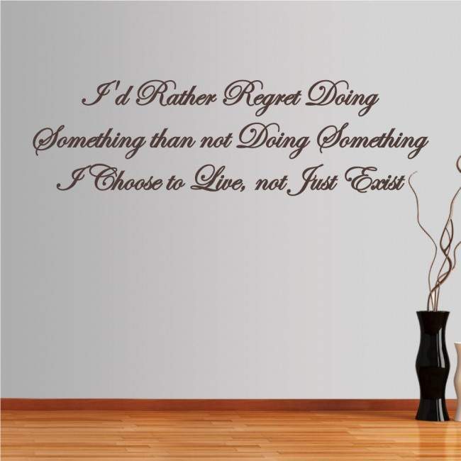 Wall stickers phrases. Id rather regret