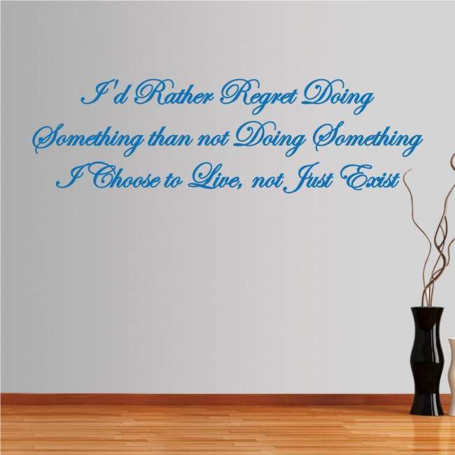 Wall stickers phrases. Id rather regret