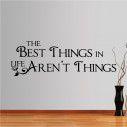 Αυτοκόλλητο τοίχου φράσεις. The Best things in life...