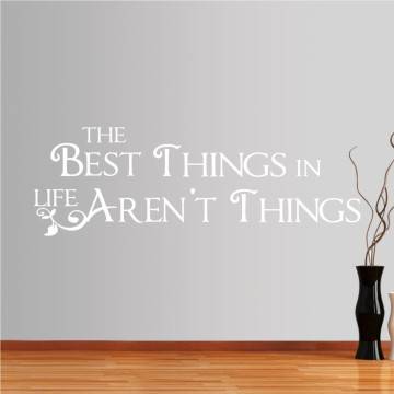 Αυτοκόλλητο τοίχου φράσεις. The Best things in life... 2