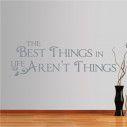Αυτοκόλλητο τοίχου φράσεις. The Best things in life...