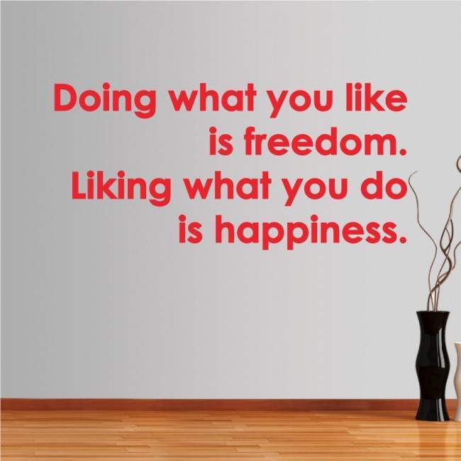 Αυτοκόλλητο τοίχου φράσεις. Doing what you like...