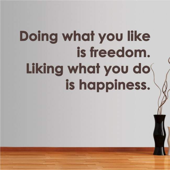 Αυτοκόλλητο τοίχου φράσεις. Doing what you like...