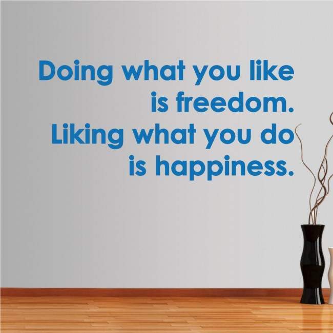 Αυτοκόλλητο τοίχου φράσεις. Doing what you like...