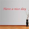 Wall stickers phrases. Have a nice day