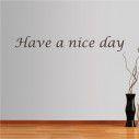 Wall stickers phrases. Have a nice day